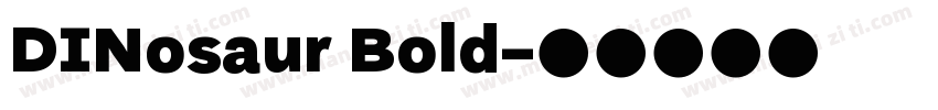 DINosaur Bold字体转换